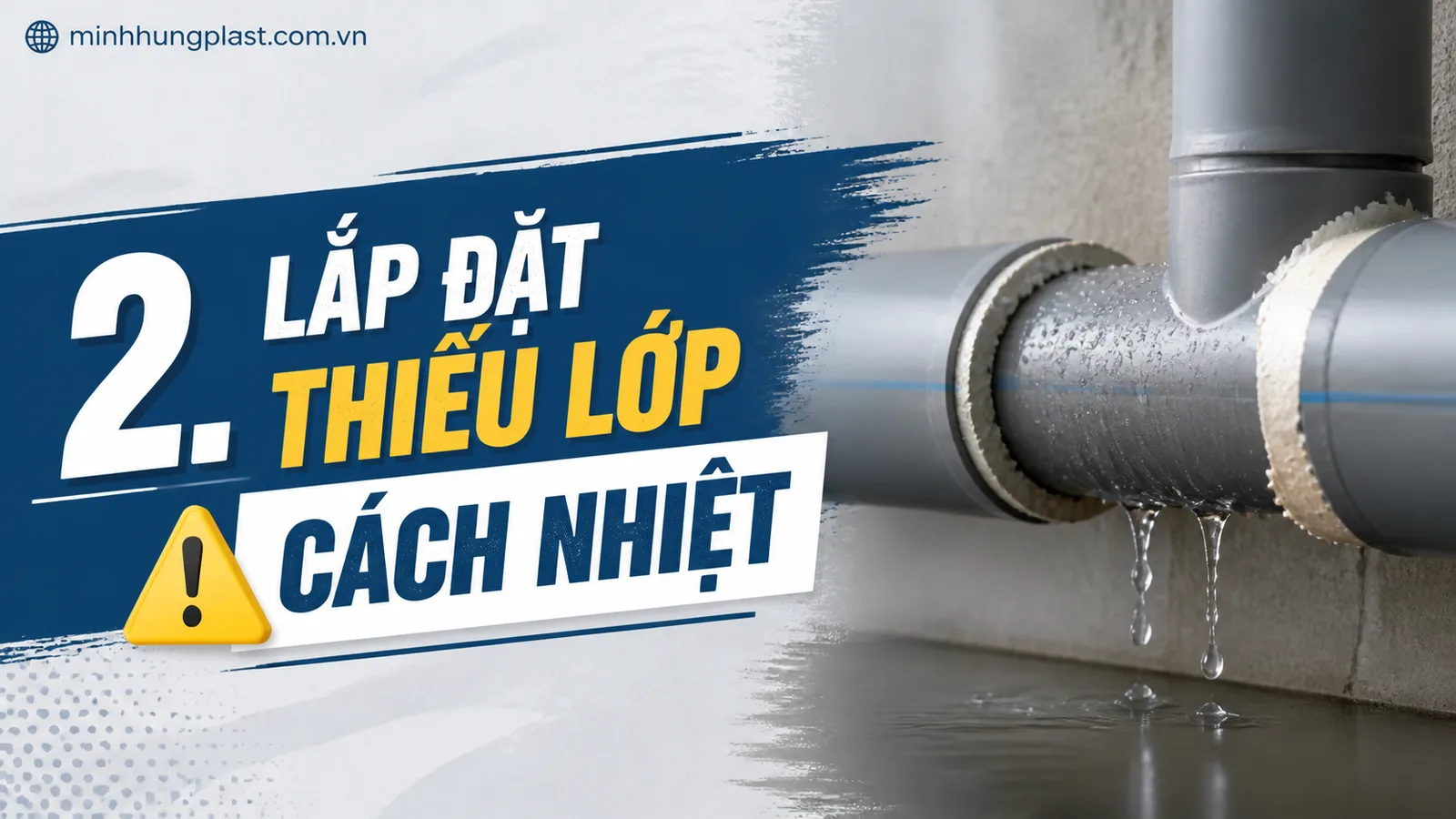 2. Lắp đặt thiếu lớp cách nhiệt