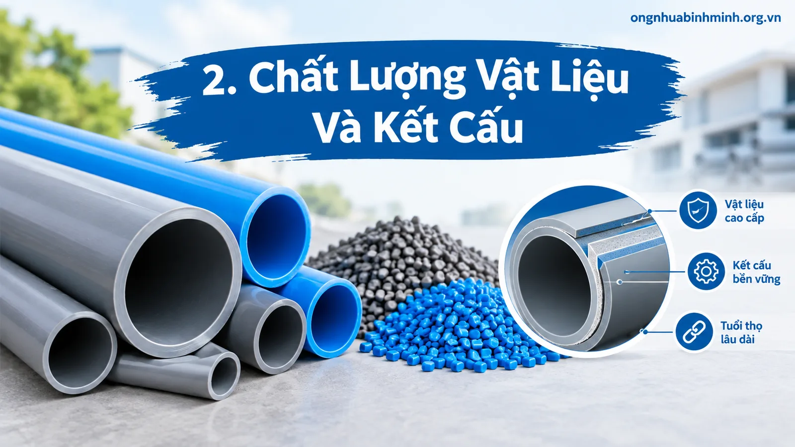 2. Chất Lượng Vật Liệu Và Kết Cấu