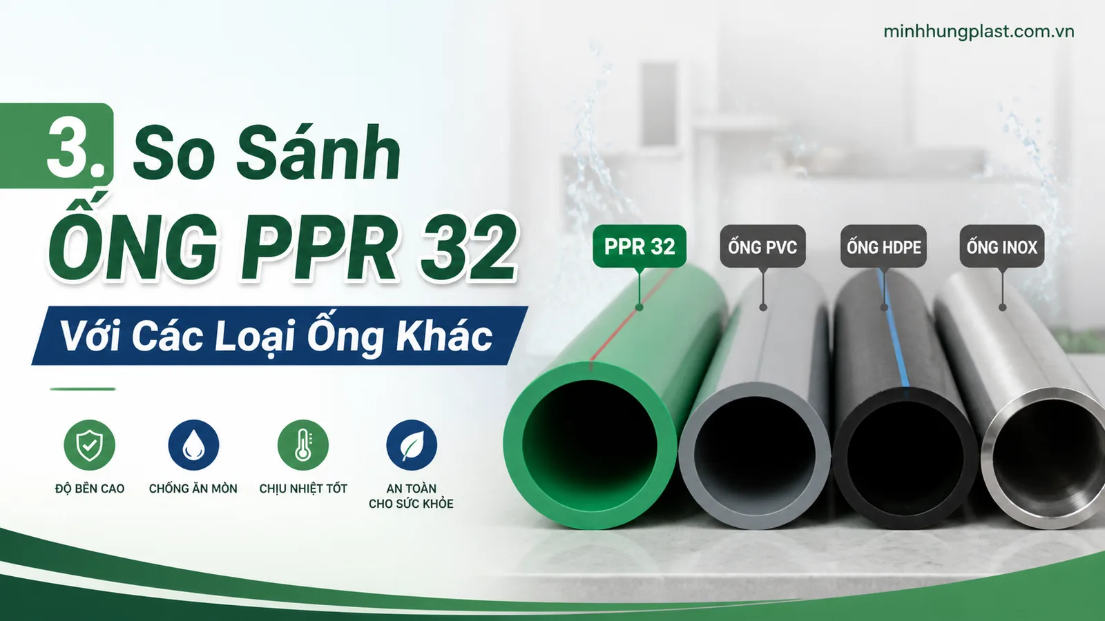 3. So Sánh Ống PPR 32 Với Các Loại Ống Khác