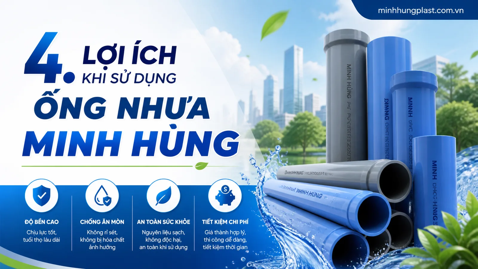 4. Lợi Ích Khi Sử Dụng Ống Nhựa Minh Hùng