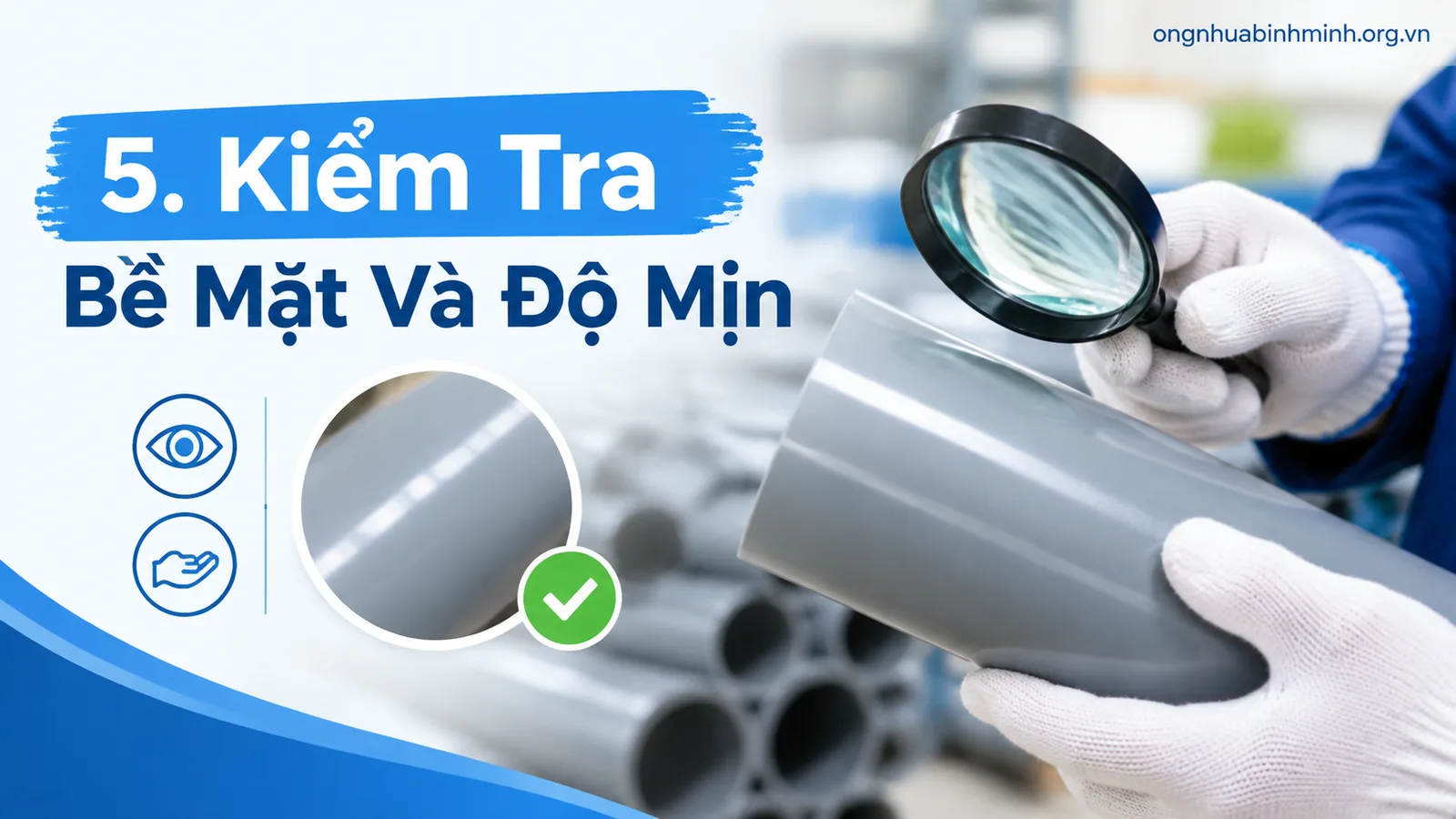 5. Kiểm Tra Bề Mặt Và Độ Mịn
