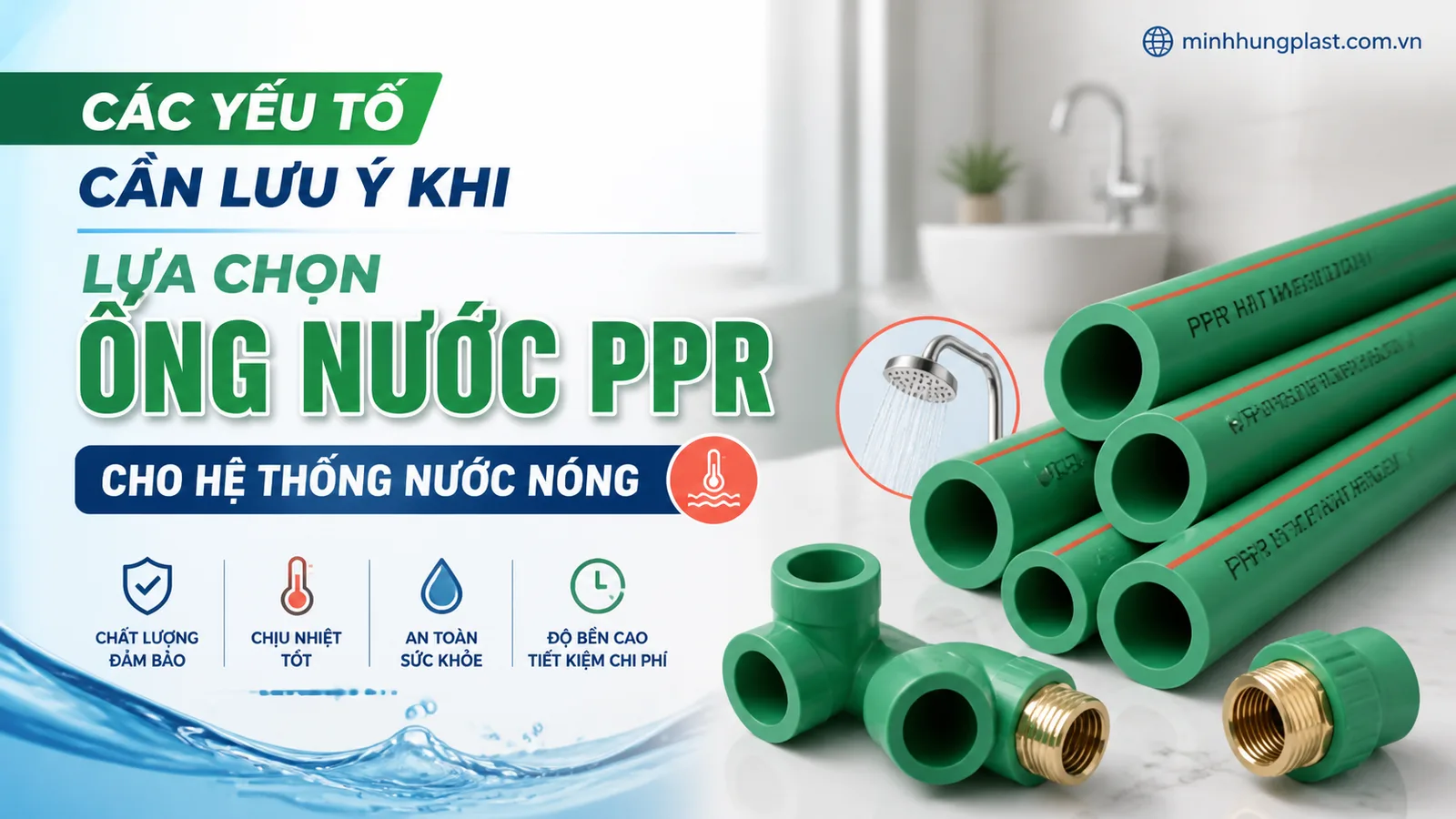 Các Yếu Tố Cần Lưu Ý Khi Lựa Chọn Ống Nước PPR Cho Hệ Thống Nước Nóng Các Yếu Tố Cần Lưu Ý Khi Lựa Chọn Ống Nước PPR Cho Hệ Thống Nước Nóng