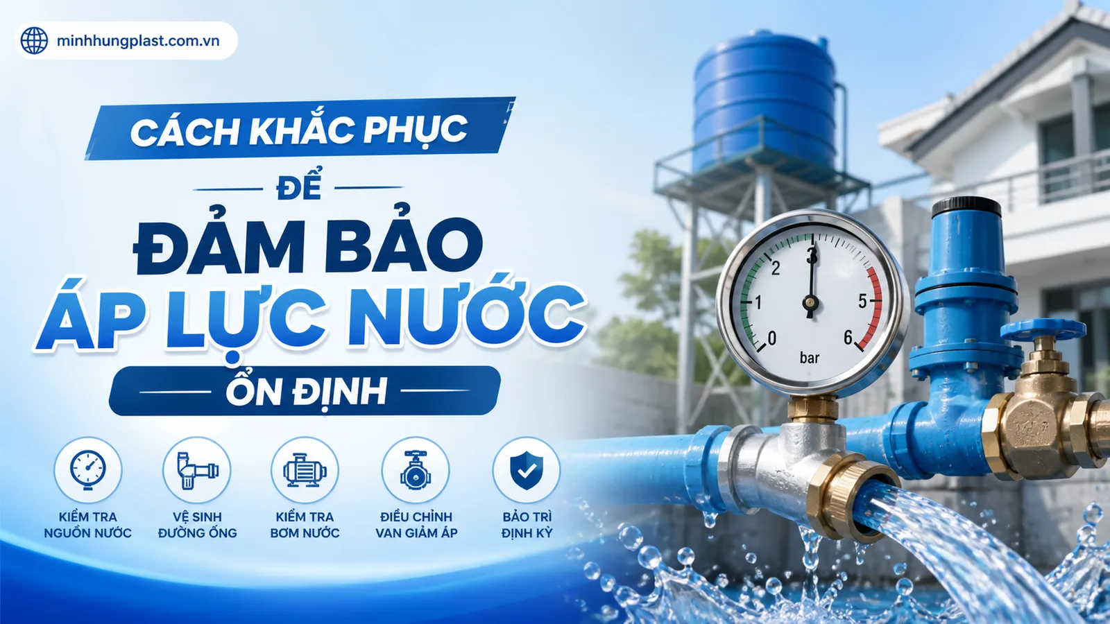 Cách Khắc Phục Để Đảm Bảo Áp Lực Nước Ổn Định Cách Khắc Phục Để Đảm Bảo Áp Lực Nước Ổn Định