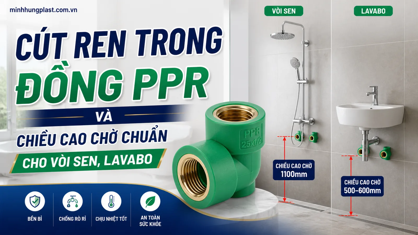 Cút Ren Trong Đồng PPR Và Chiều Cao Chờ Chuẩn Cho Vòi Sen, Lavabo