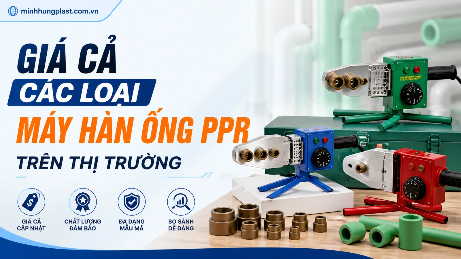 Giá Cả Các Loại Máy Hàn Ống PPR Trên Thị Trường