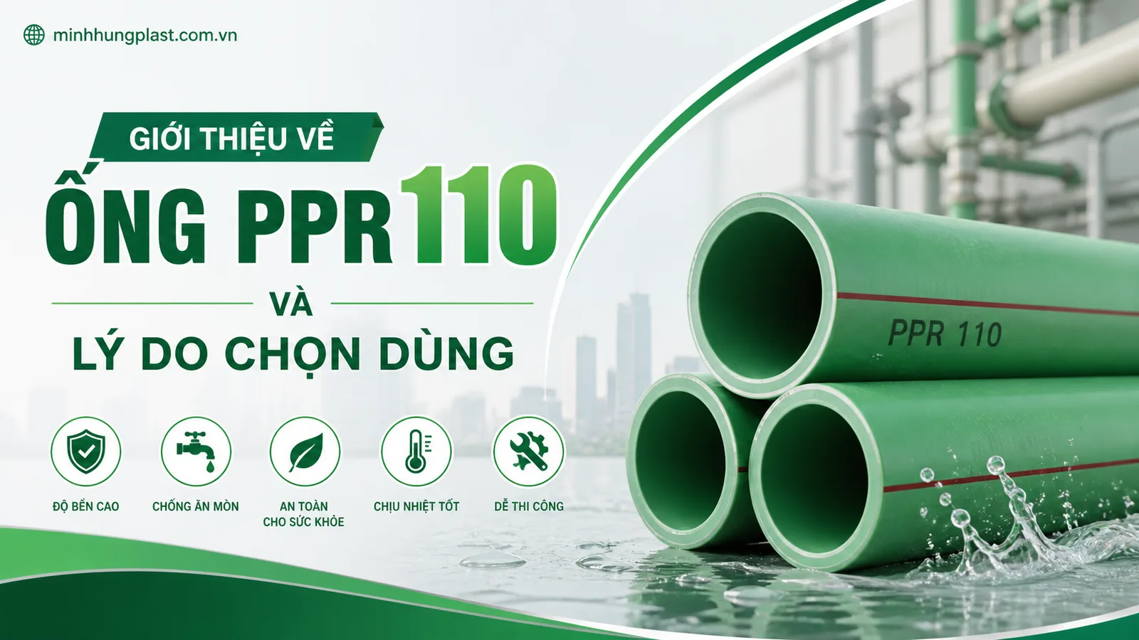 Giới thiệu về Ống PPR 110 và Lý do Chọn Dùng