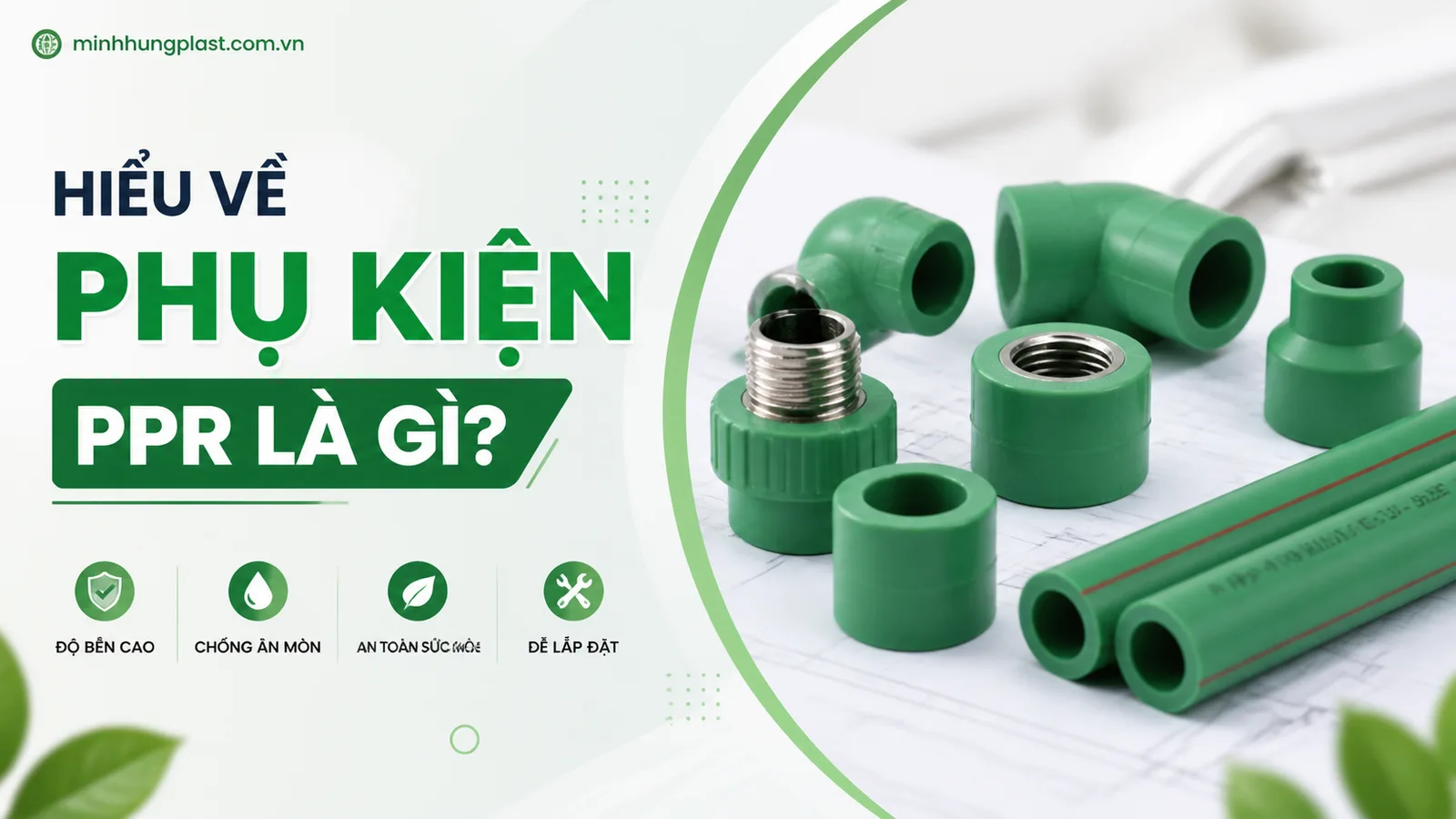 Hiểu Về Phụ Kiện PPR Là Gì? Hiểu Về Phụ Kiện PPR Là Gì?
