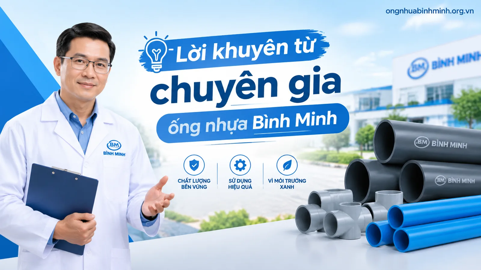 Lời khuyên từ chuyên gia ống nhựa Bình Minh