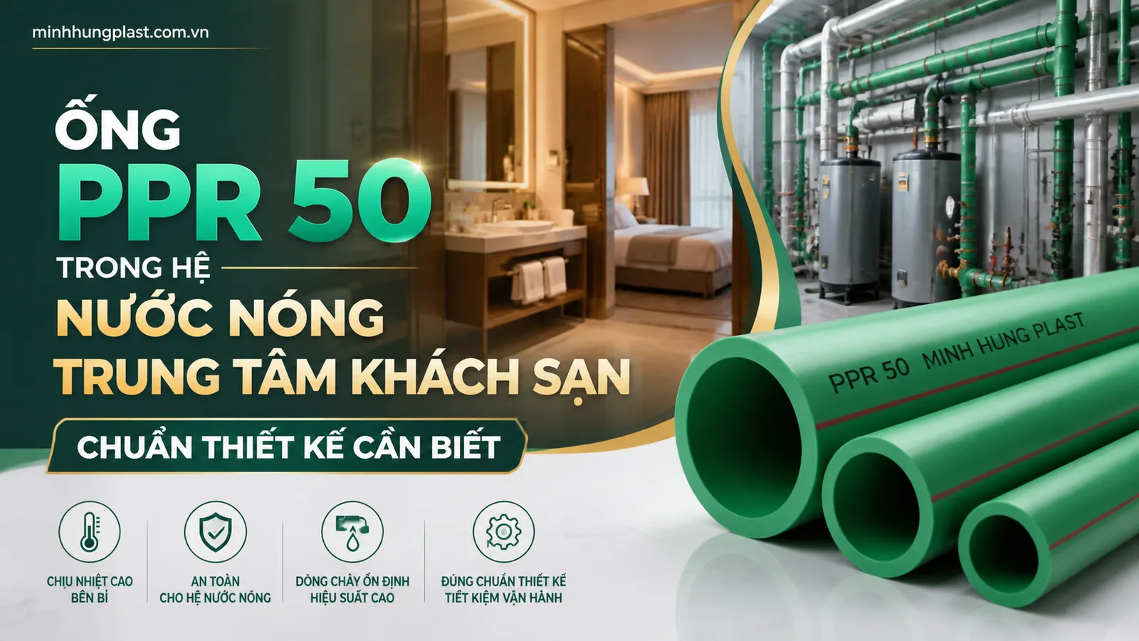 Ống PPR 50 Trong Hệ Nước Nóng Trung Tâm Khách Sạn: Chuẩn Thiết Kế Cần Biết