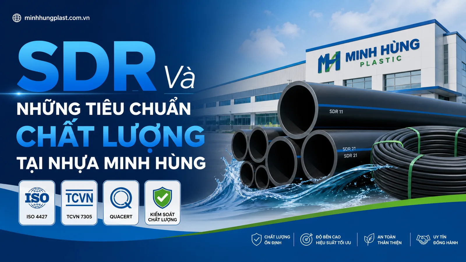 SDR Và Những Tiêu Chuẩn Chất Lượng Tại Nhựa Minh Hùng SDR Và Những Tiêu Chuẩn Chất Lượng Tại Nhựa Minh Hùng
