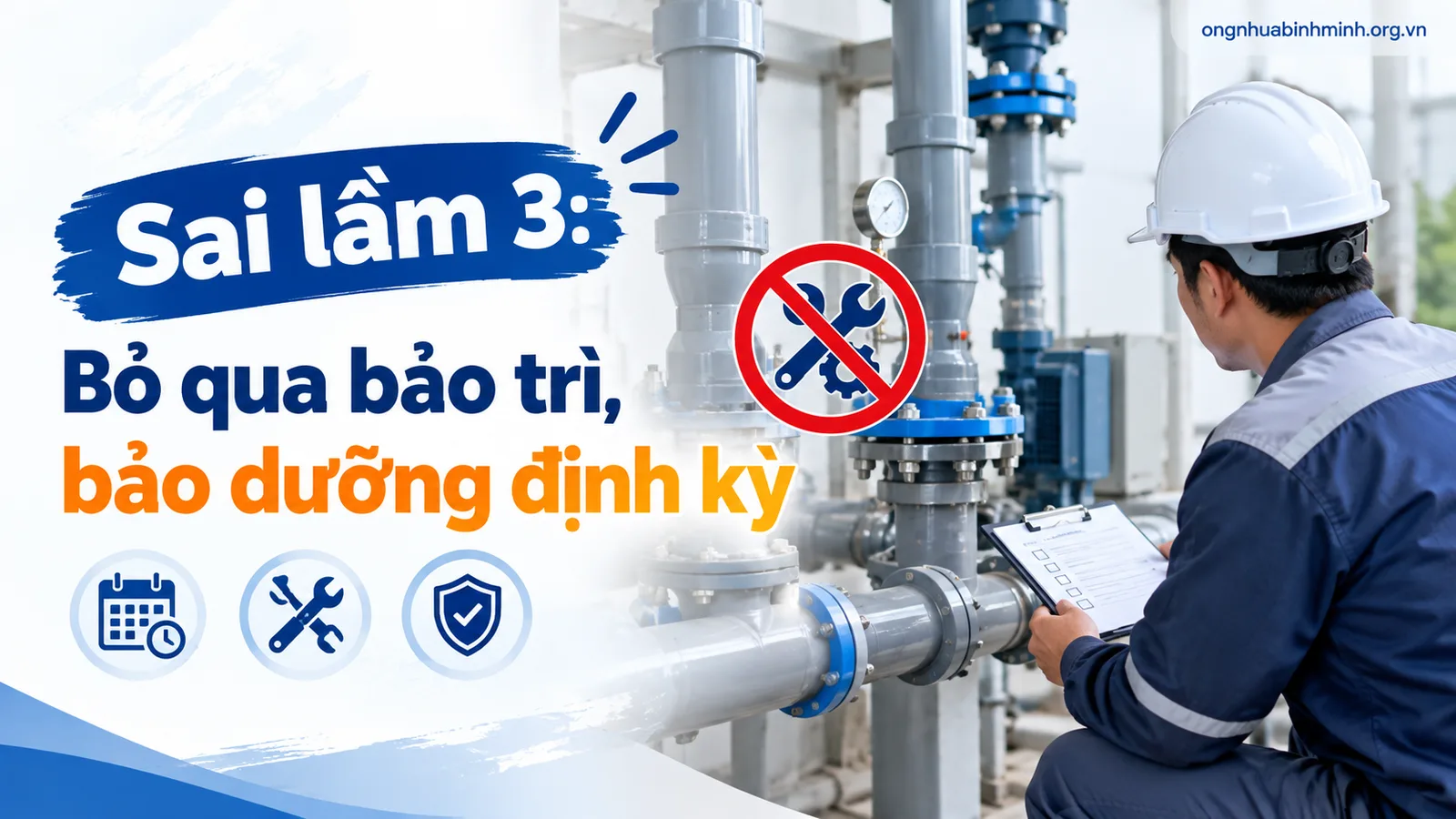 Sai lầm 3: Bỏ qua bảo trì, bảo dưỡng định kỳ