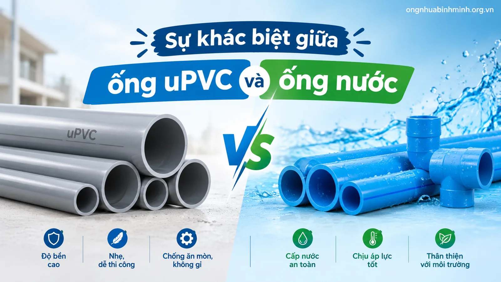 Sự khác biệt giữa ống uPVC và ống nước