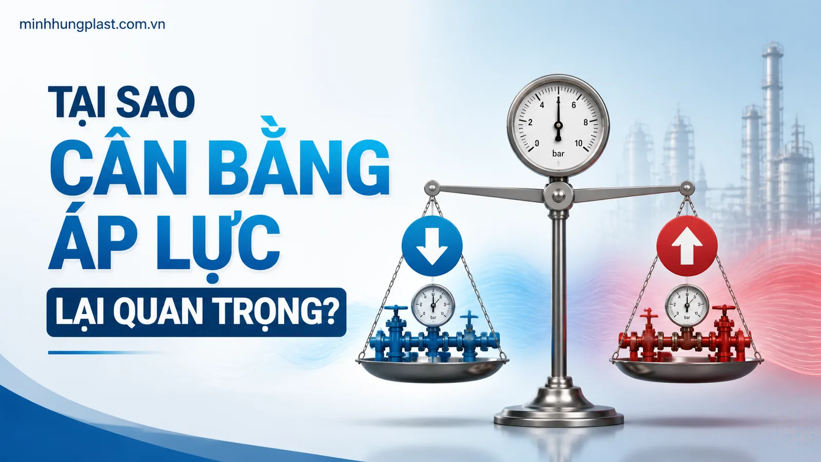 Tại Sao Cân Bằng Áp Lực Lại Quan Trọng?