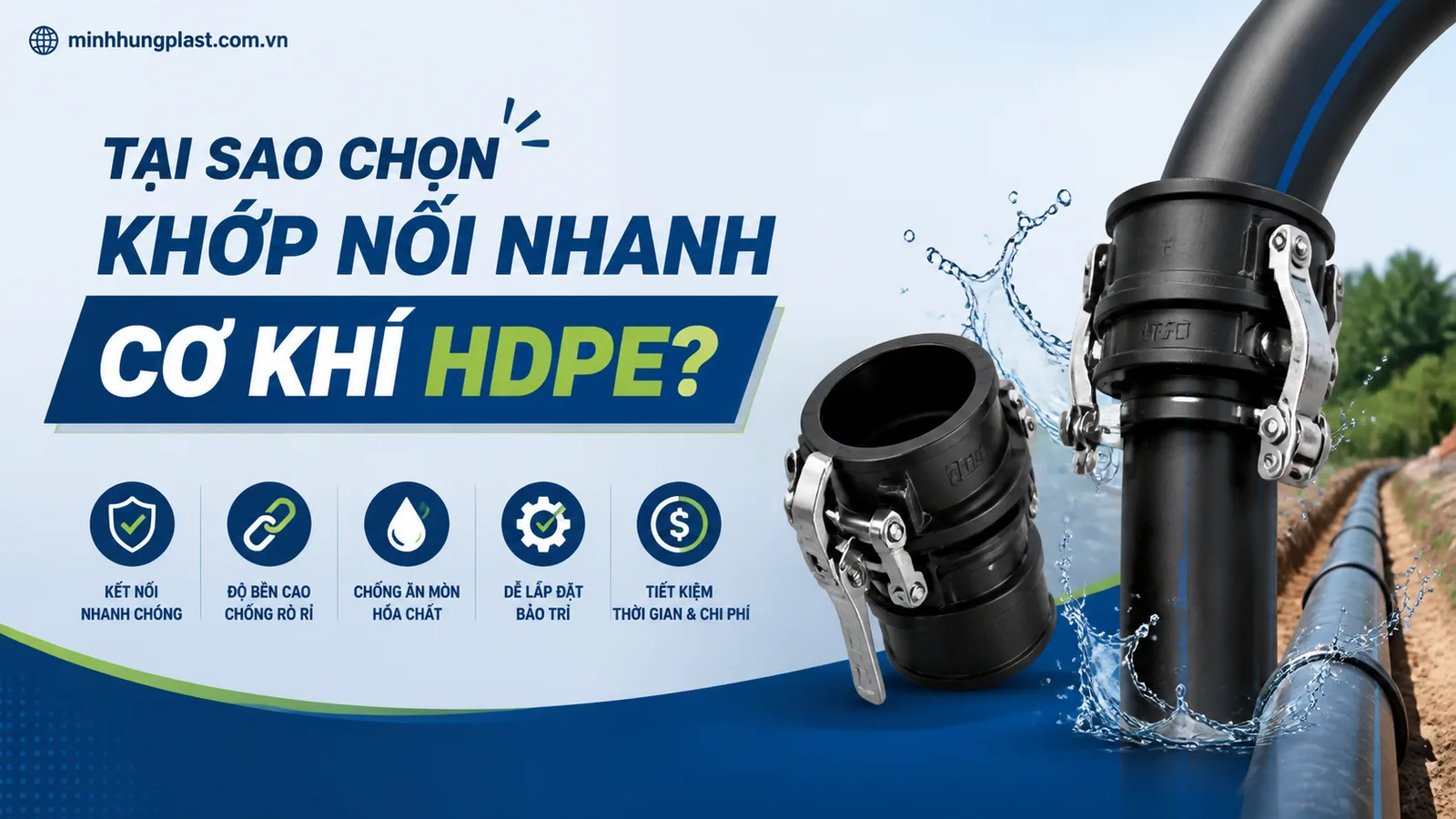 Tại Sao Chọn Khớp Nối Nhanh Cơ Khí HDPE?