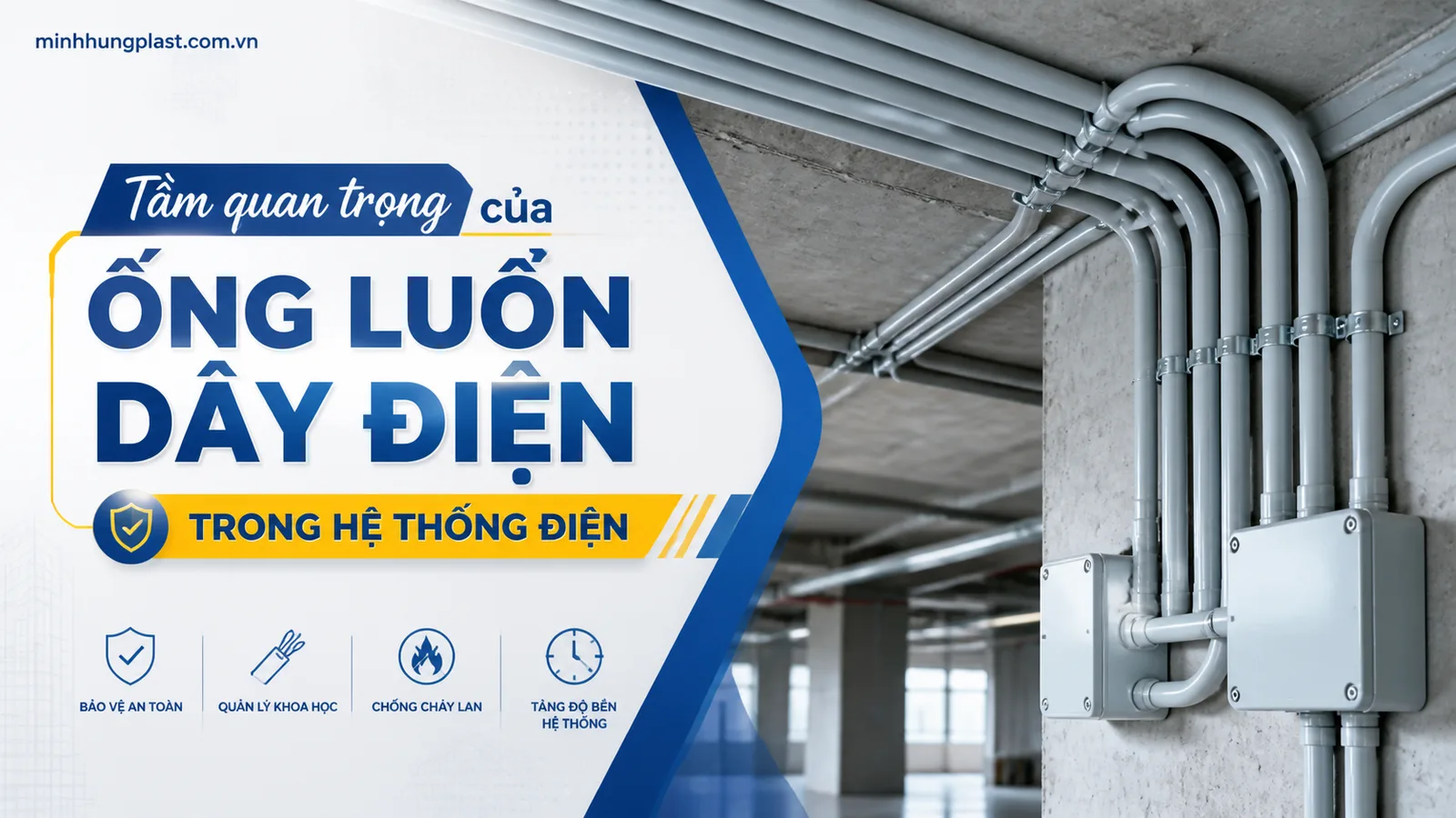 Tầm quan trọng của ống luồn dây điện trong hệ thống điện Tầm quan trọng của ống luồn dây điện trong hệ thống điện