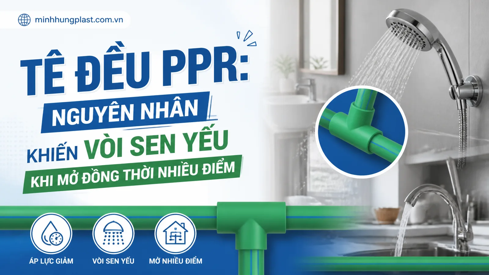 Tê Đều PPR: Nguyên Nhân Khiến Vòi Sen Yếu Khi Mở Đồng Thời Nhiều Điểm