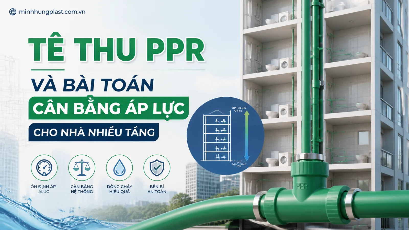Tê Thu PPR Và Bài Toán Cân Bằng Áp Lực Cho Nhà Nhiều Tầng
