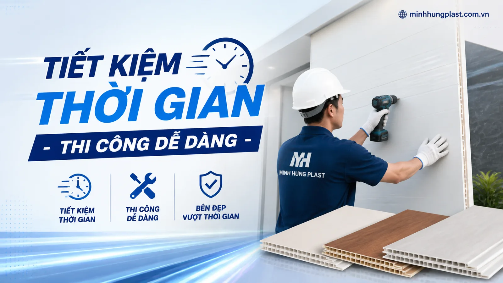 Tiết Kiệm Thời Gian - Thi Công Dễ Dàng