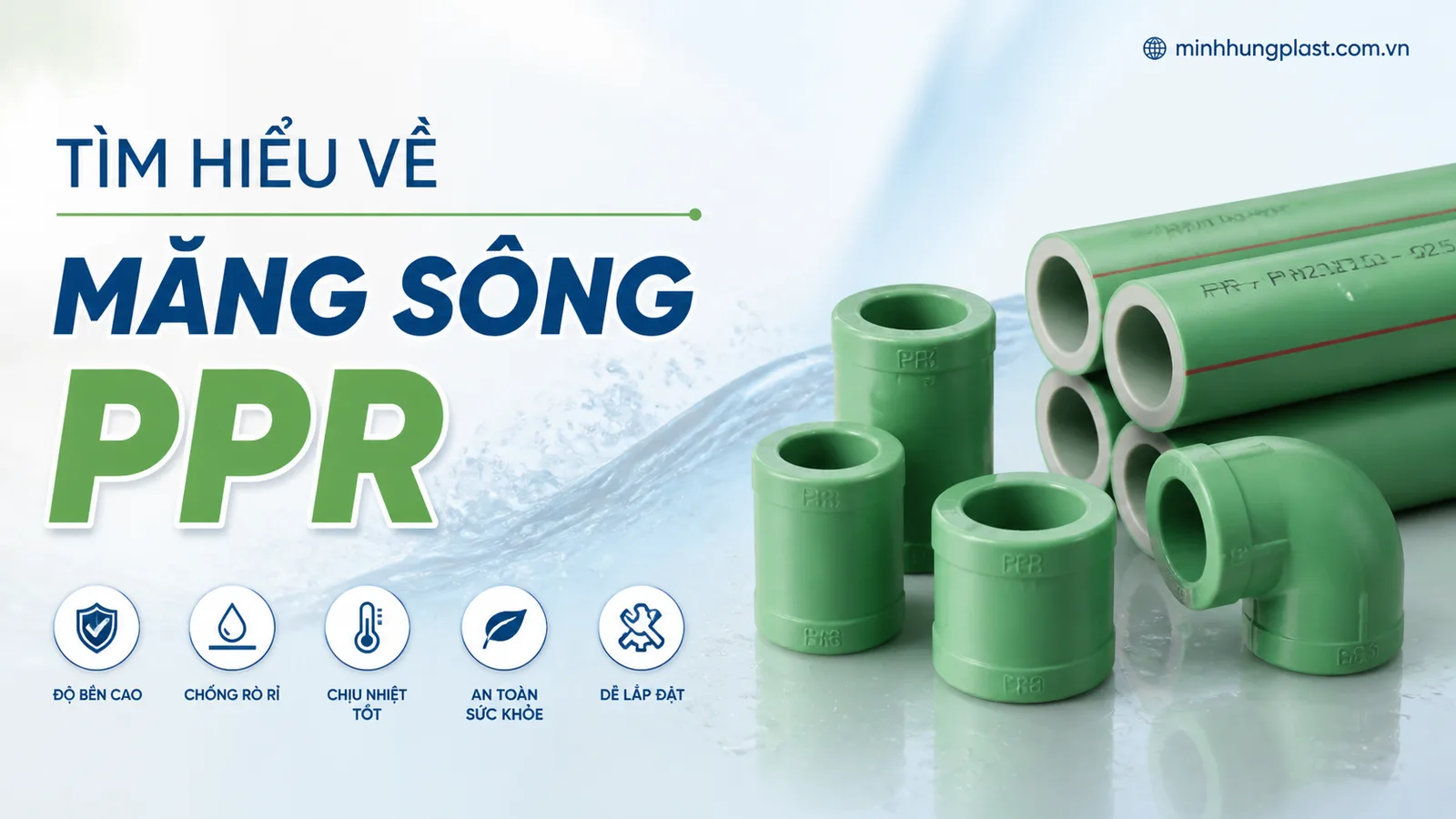 Tìm Hiểu Về Măng Sông PPR