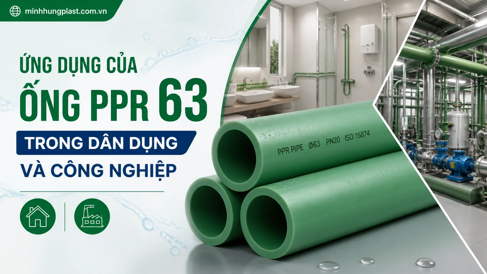 Ứng Dụng Của Ống PPR 63 Trong Dân Dụng Và Công Nghiệp