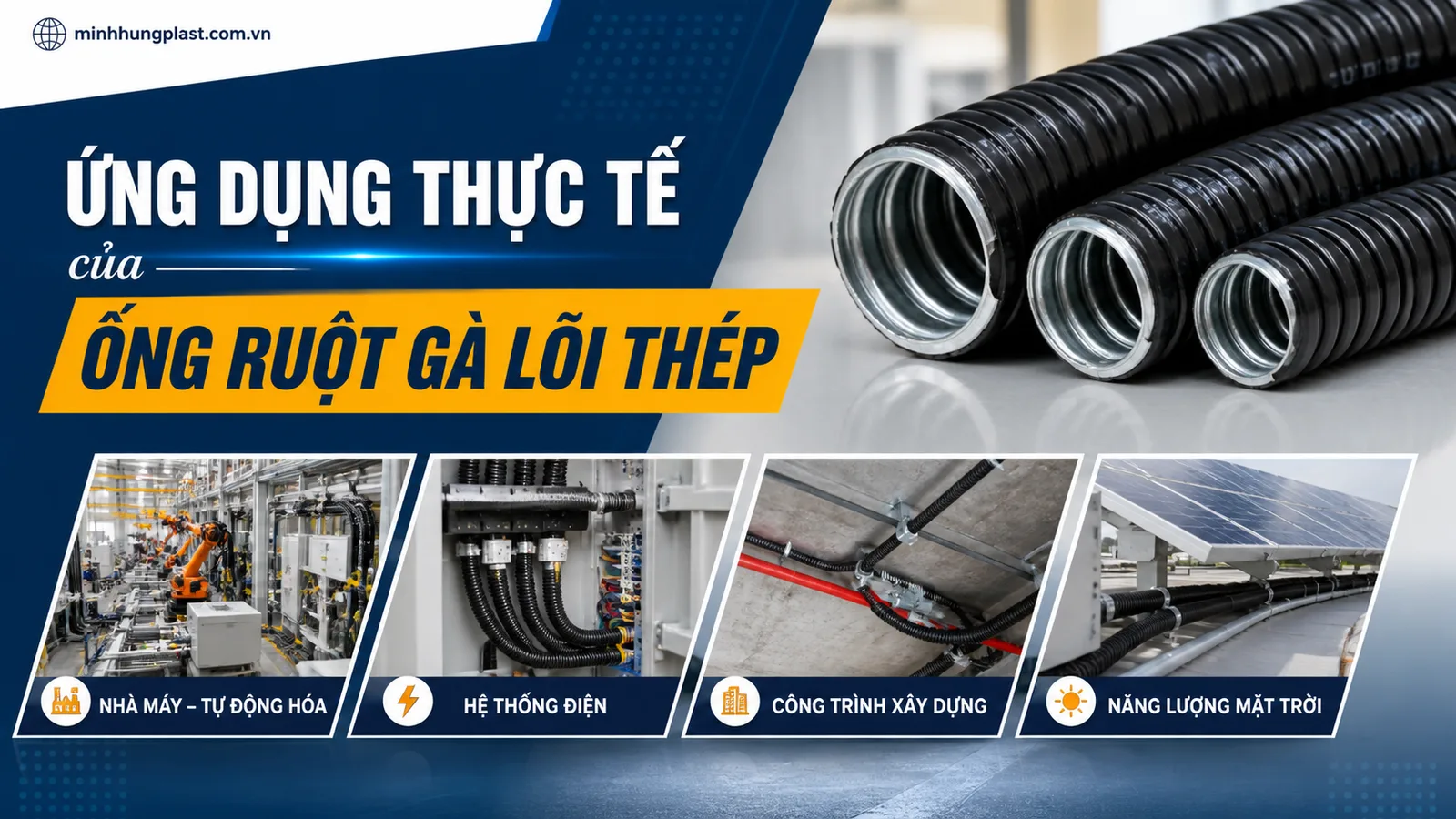 Ứng dụng thực tế của ống ruột gà lõi thép