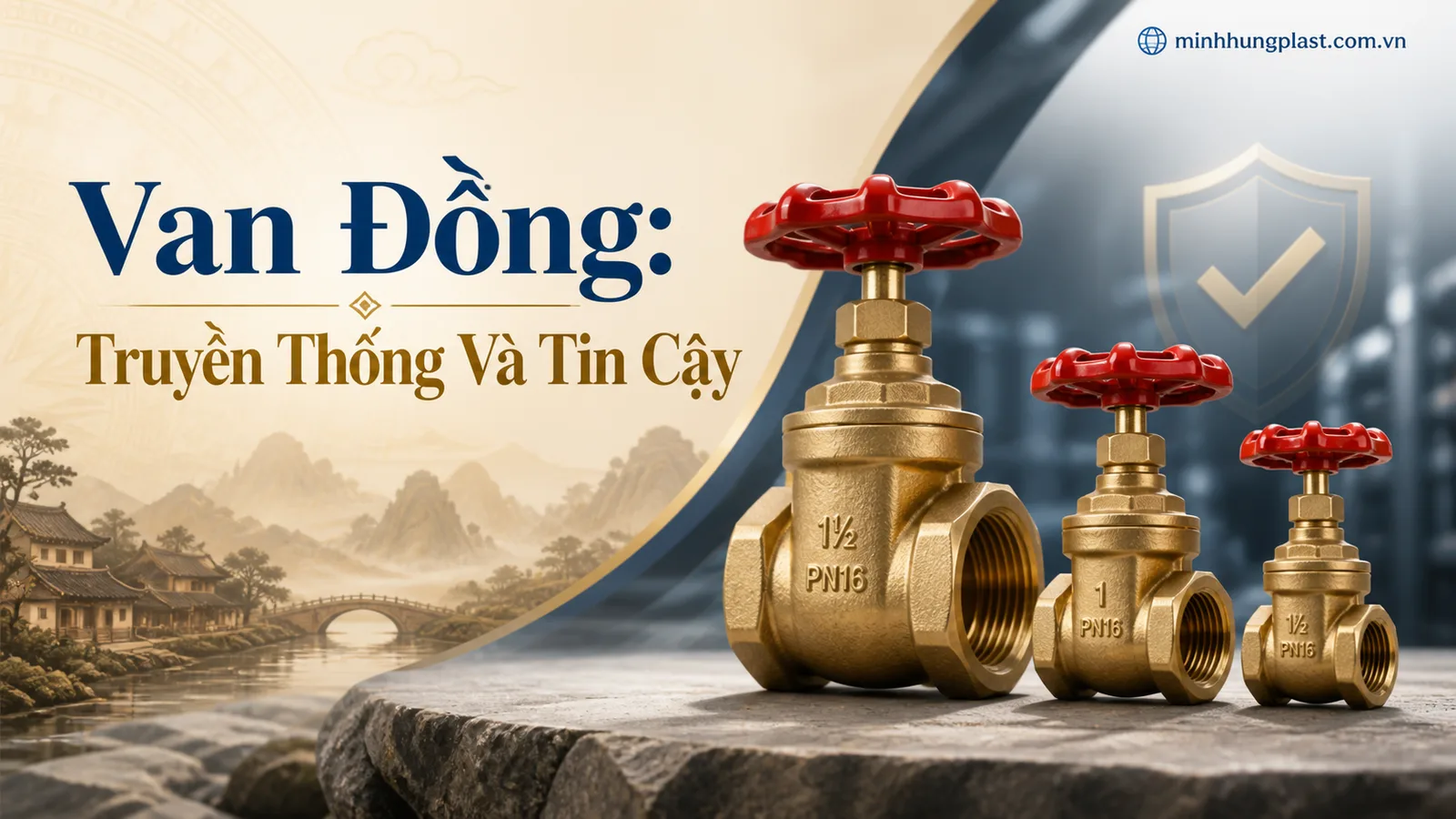 Van Đồng: Truyền Thống Và Tin Cậy Van Đồng: Truyền Thống Và Tin Cậy