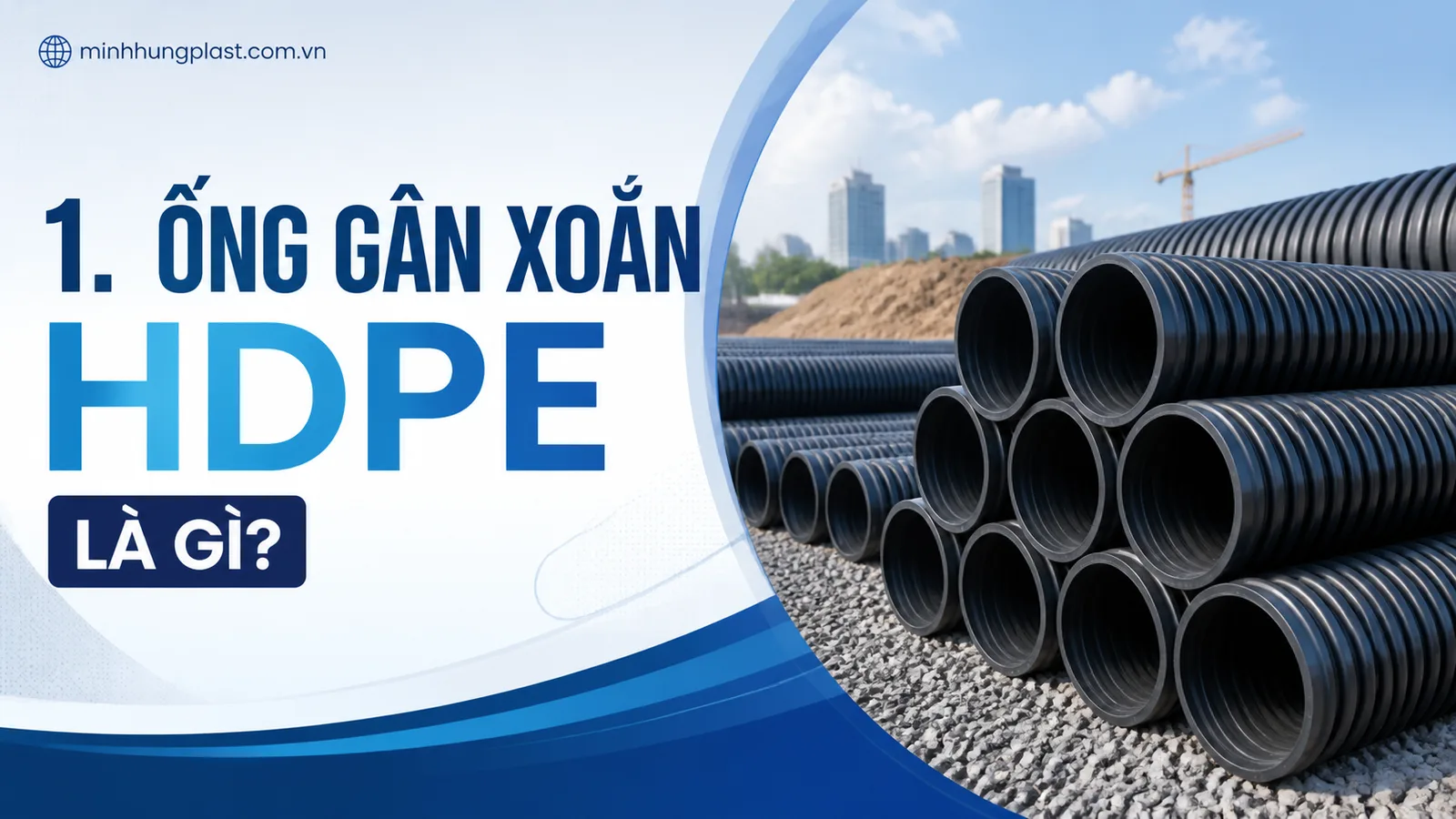1. Ống Gân Xoắn HDPE Là Gì?