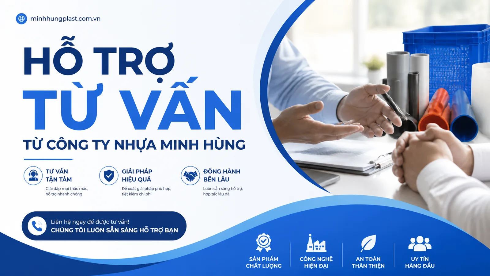 Hỗ Trợ Tư Vấn Từ Công Ty Nhựa Minh Hùng Hỗ Trợ Tư Vấn Từ Công Ty Nhựa Minh Hùng