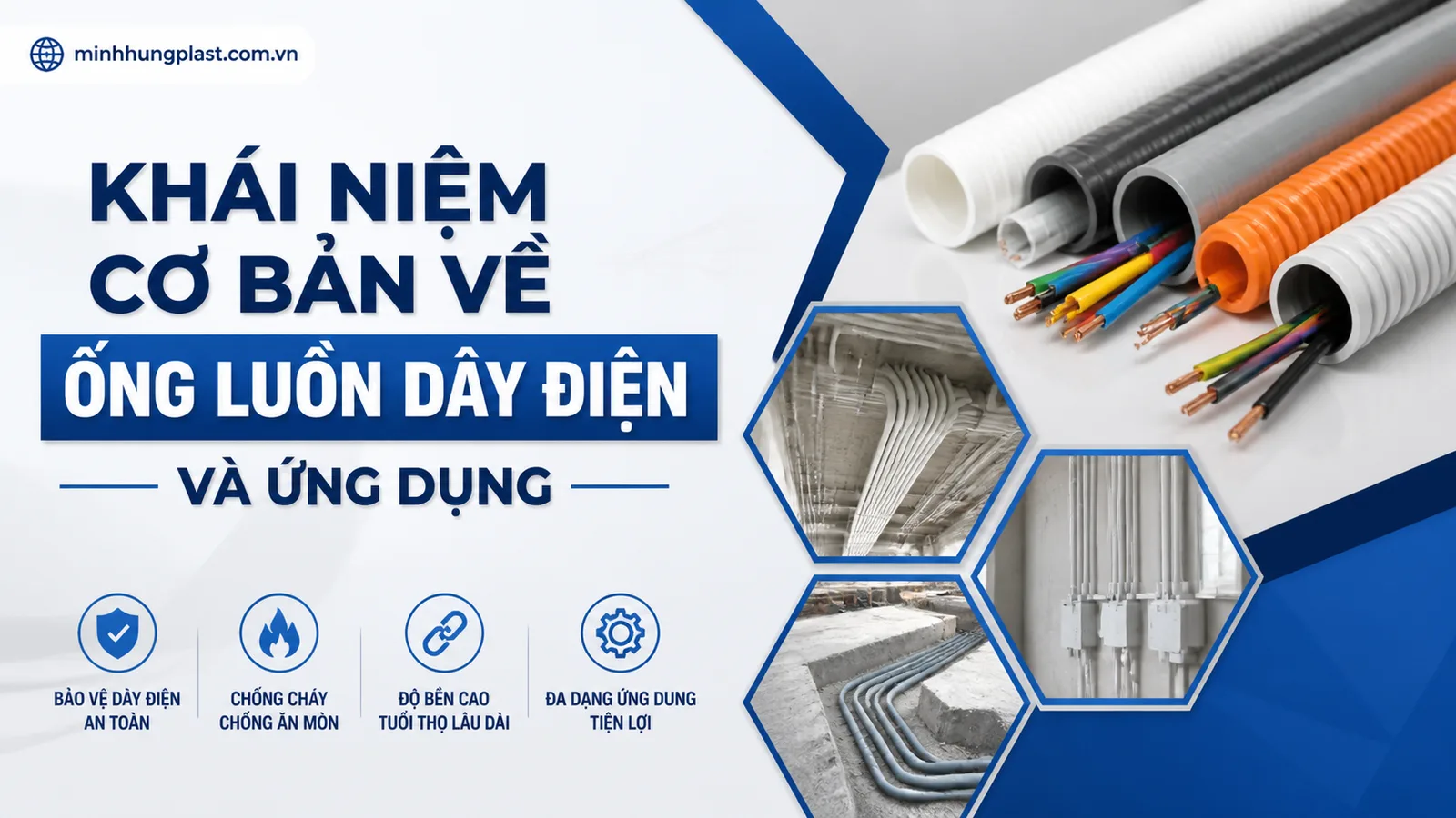 Khái Niệm Cơ Bản Về Ống Luồn Dây Điện Và Ứng Dụng