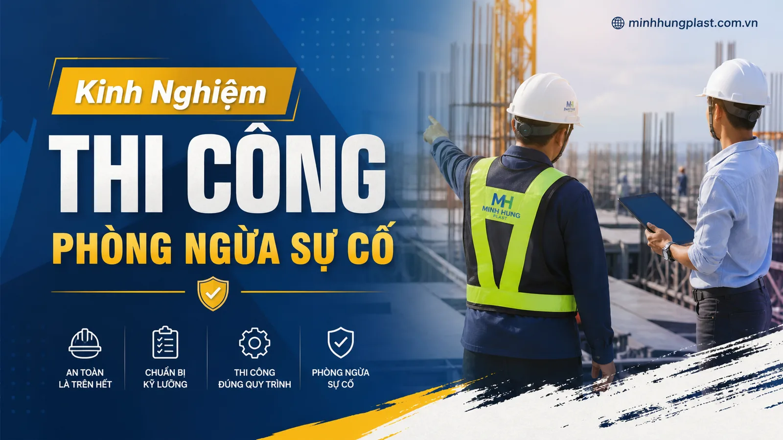 Kinh Nghiệm Thi Công Phòng Ngừa Sự Cố Kinh Nghiệm Thi Công Phòng Ngừa Sự Cố