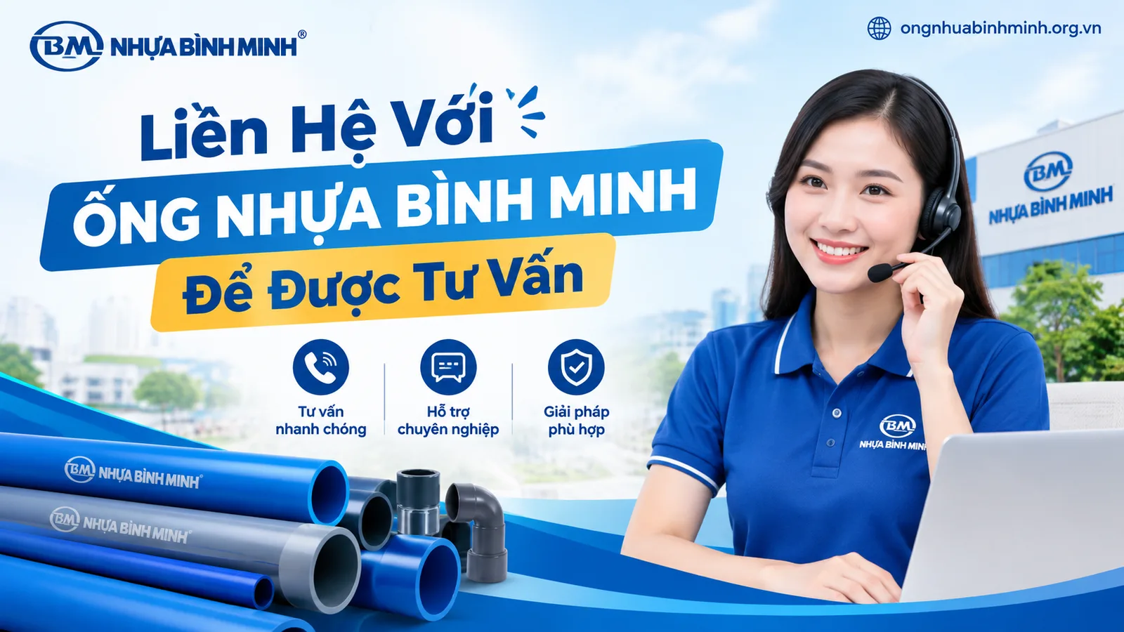 Liên Hệ Với Ống Nhựa Bình Minh Để Được Tư Vấn