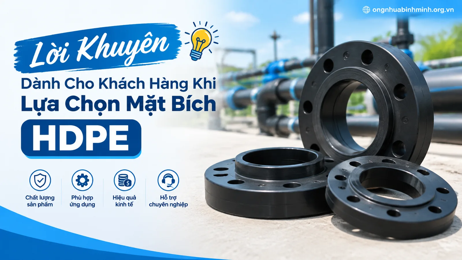 Lời Khuyên Dành Cho Khách Hàng Khi Lựa Chọn Mặt Bích HDPE