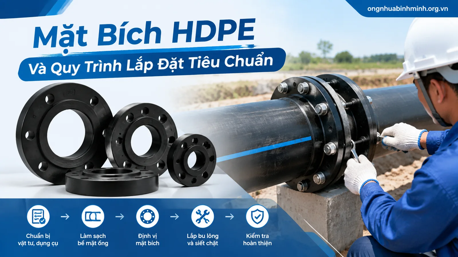Mặt Bích HDPE Và Quy Trình Lắp Đặt Tiêu Chuẩn