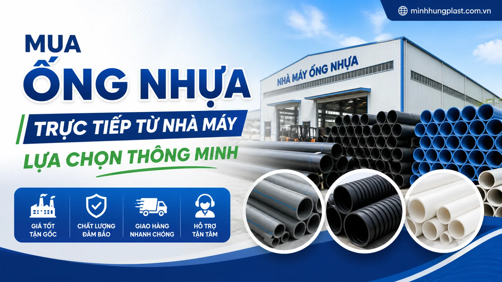 Mua Ống Nhựa Trực Tiếp Từ Nhà Máy - Lựa Chọn Thông Minh Mua Ống Nhựa Trực Tiếp Từ Nhà Máy - Lựa Chọn Thông Minh
