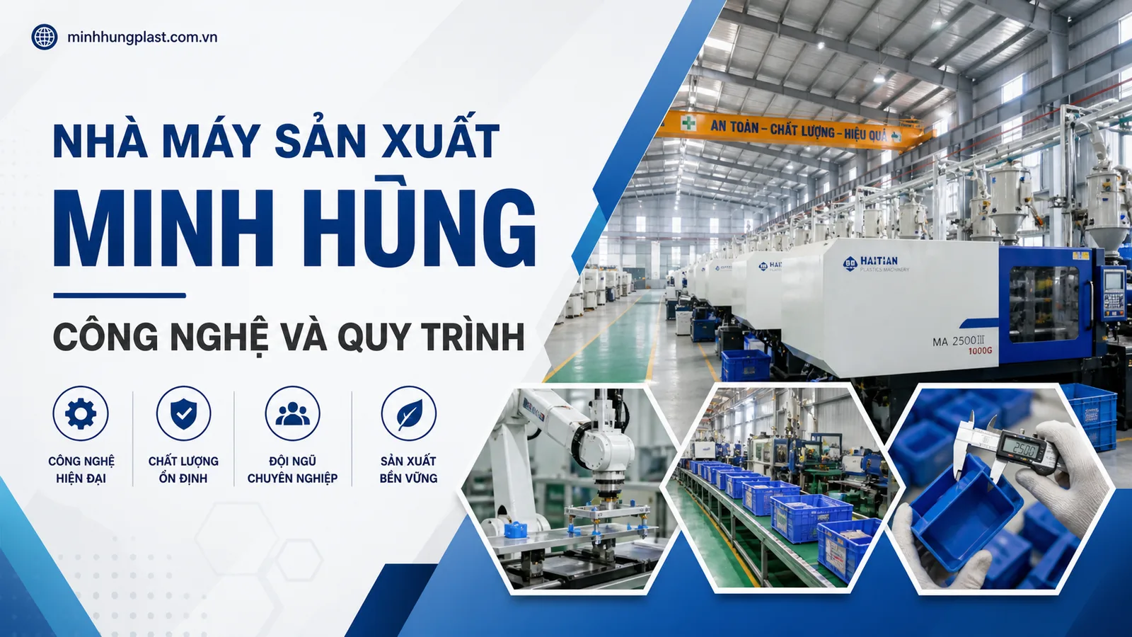 Nhà Máy Sản Xuất Minh Hùng: Công Nghệ Và Quy Trình