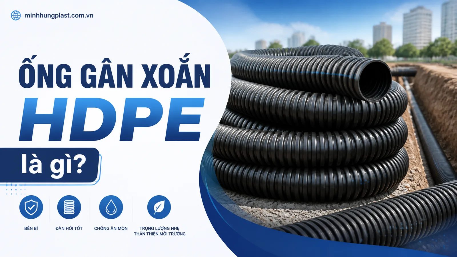 Ống Gân Xoắn HDPE là gì?