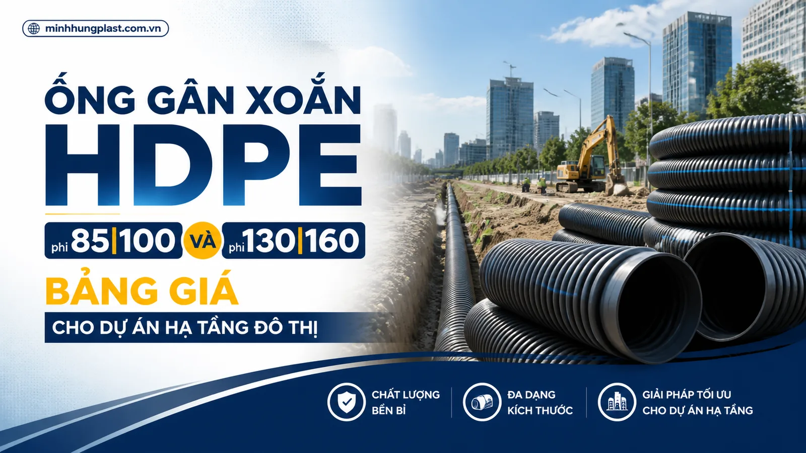 Ống Gân Xoắn HDPE phi 85|100 Và phi 130|160: Bảng Giá Cho Dự Án Hạ Tầng Đô Thị