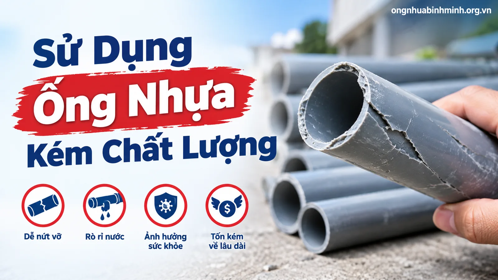 Sử Dụng Ống Nhựa Kém Chất Lượng
