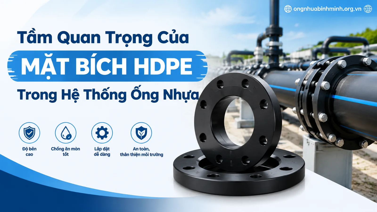Tầm Quan Trọng Của Mặt Bích HDPE Trong Hệ Thống Ống Nhựa