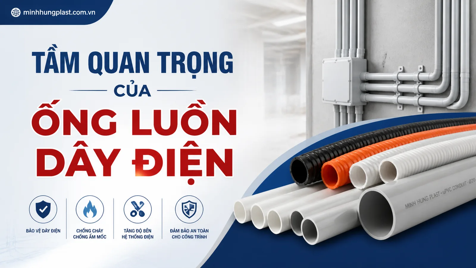 Tầm Quan Trọng Của Ống Luồn Dây Điện Tầm Quan Trọng Của Ống Luồn Dây Điện