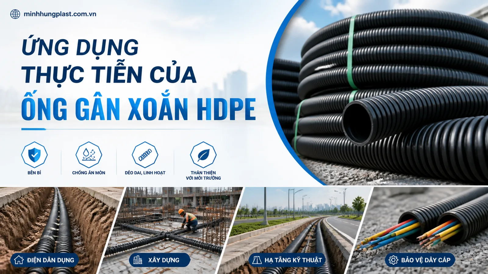 Ứng dụng thực tiễn của Ống Gân Xoắn HDPE