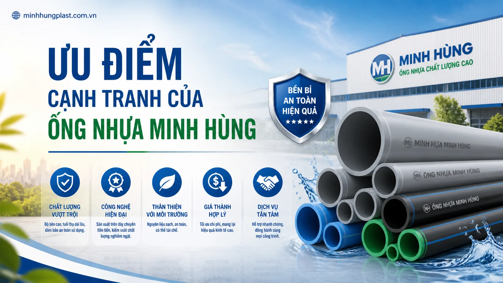 Ưu Điểm Cạnh Tranh Của Ống Nhựa Minh Hùng Ưu Điểm Cạnh Tranh Của Ống Nhựa Minh Hùng