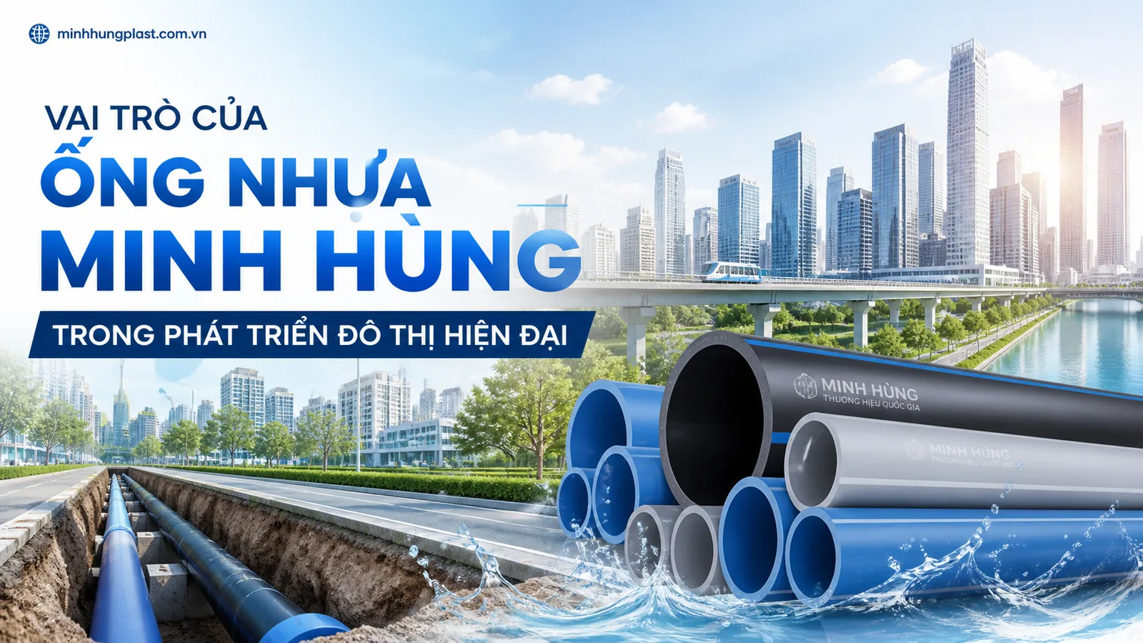Vai Trò Của Ống Nhựa Minh Hùng Trong Phát Triển Đô Thị Hiện Đại Vai Trò Của Ống Nhựa Minh Hùng Trong Phát Triển Đô Thị Hiện Đại
